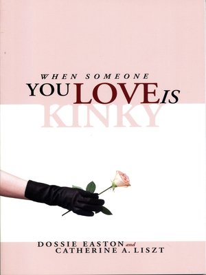 When Someone You Love Is Kinky - ebook